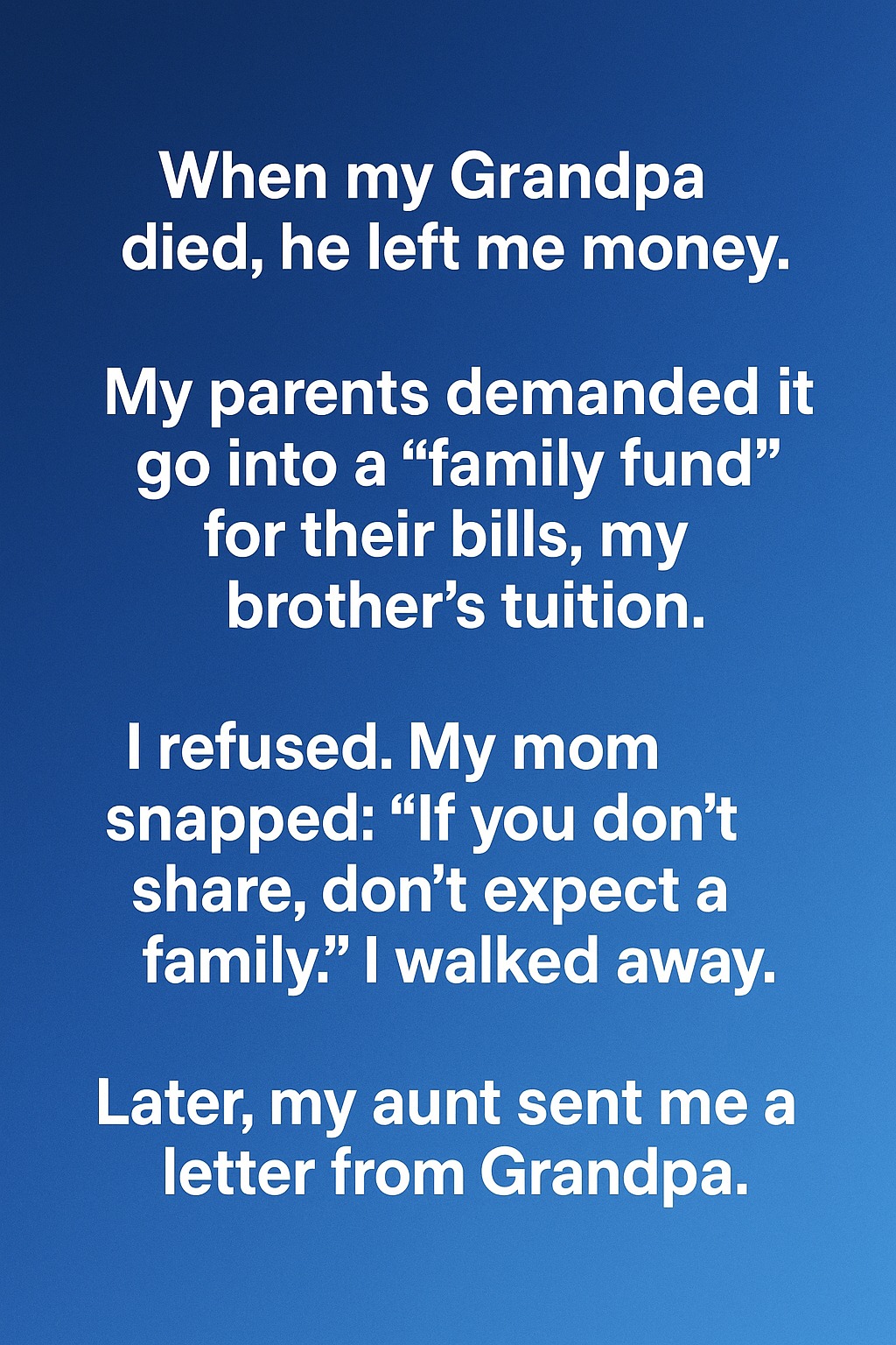 What My Grandpa Really Wanted Me to Learn About Myself, And It Changed Everything!