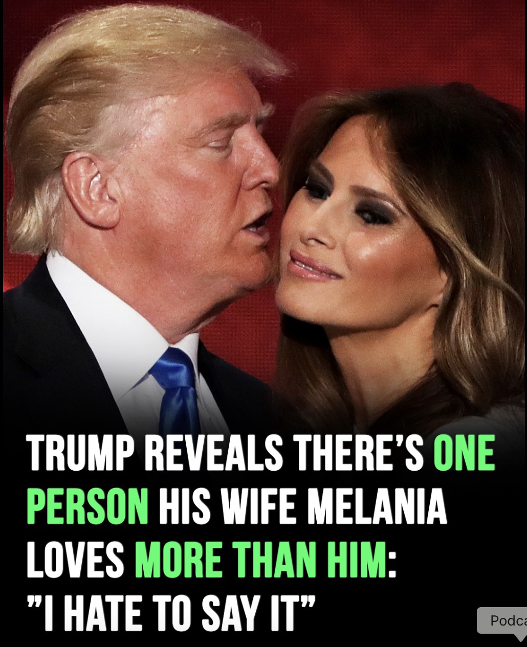 Donald Trump admits Melania loves someone more than him!