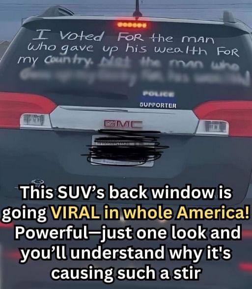 This SUVs Back Window Message Sparks Powerful Reactions!